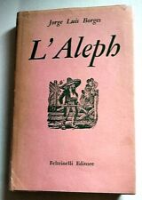 ALEPH ( L' ) - JORGE LUIS BORGES - FELTRINELLI 1959