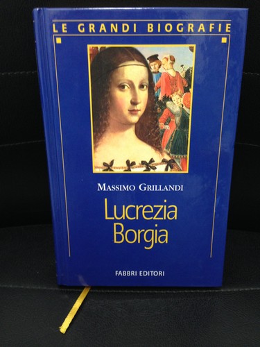 Libro lucrezia borgia massimo - borgia,
