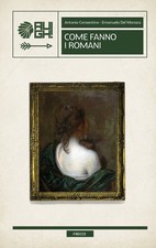 Libri Consentino Antonio / Del Monaco Emanuela - Come Fanno I Romani