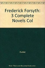 Frederick Forsyth: 3 Complete