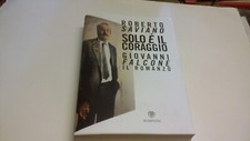 Solo è il coraggio. Giovanni Falcone, il romanzo - Saviano Roberto, 1o22