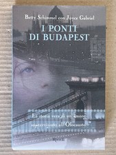 Betty Schimmel - I PONTI DI BUDAPEST - Rizzoli 1999