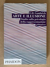 Ernst Gombrich - ARTE E ILLUSIONE - Phaidon 2014