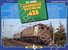Ferrovie - R. Rolle - Le locomotive elettriche E428 - ed. 1985