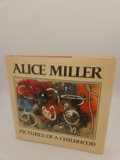 Alice Miller Pictures of a