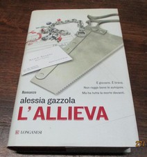 L'ALLIEVA. LONGANESI