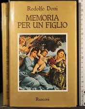 MEMORIA PER UN FIGLIO. RODOLFO