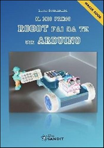 Mio primo robot - il, da