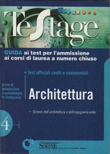 Architettura. Guida ai test per l'ammissione ai corsi di laurea a numero chiuso.