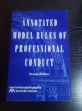 ANNOTATED MODEL RULES OF PROFESSIONAL CONDUCT SECOND EDITION