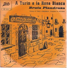A TURIN A LA ROSA BIANCA - BRUTA PLANDRASA # A. VALLI, GRAZIELLA, Compl. Piovano
