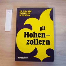 GLI HOHEN ZOLLERN - LE GRANDI
