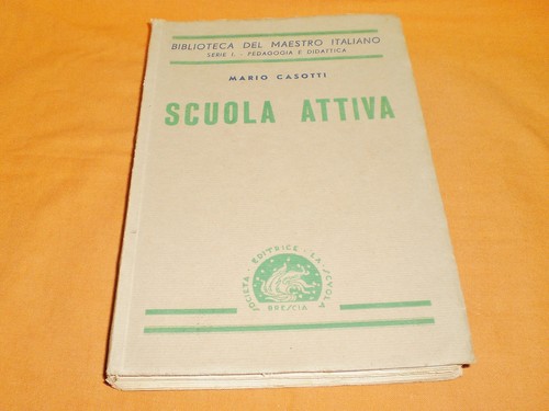 Mario casotti scuola - scuola, la