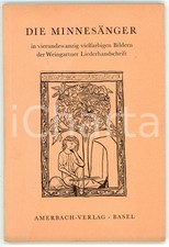 1947 DIE MINNESANGER Bildern