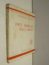 POETI AMERICANI DELLE ORIGINI Tommaso Pisanti Beta Salerno 1973 manuale libro di