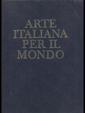 ARTE ITALIANA PER IL MONDO II