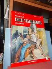 Tesori del Friuli Venezia Giulia  ED. ITALIANA BRUNO FACCHIN ED.RE COME NUOVO