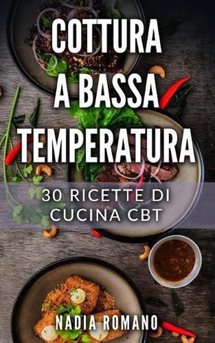 Cottura bassa temperatura - cottura,