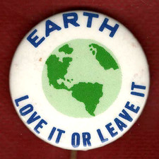 EARTH - LOVE IT OR LEAVE IT