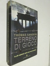 TERRENO DI GIOCO La più esplosiva storia vera mai raccontata Thomas Sanders 2003