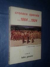 CRONACA OPERAIA.1864-1924