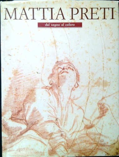 Mattia preti dal - preti., al