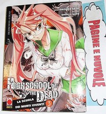 d. sato / s. sato - HIGHSCHOOL OF THE DEAD n.3 - planet manga - NUOVO!!!!!!