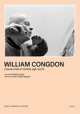 William Congdon. L'essenziale