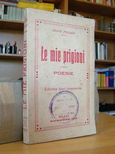 Mie prigioni silvio pellico - le,