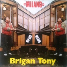 BRIGAN TONY - Milano LP Rototom 1985 Alberto Baldan Bembo  DISCO