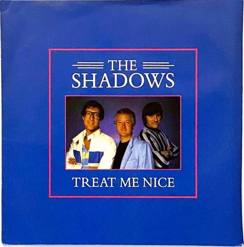 The shadows treat nice - the, 7"