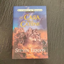 STEVEN ERIKSON Le Memorie di Malazan Vol. 4 LA CASA DELLE CATENE  1° ED. ARMENIA