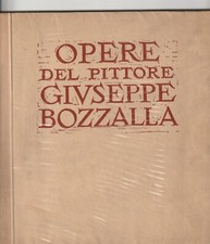 Opere del pittore Giuseppe Bozzalla, Rizzoli, 1929