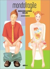 Mondofragile: Modern Fashion Illustrators from Japan By C. Valentini, G. Fantuz