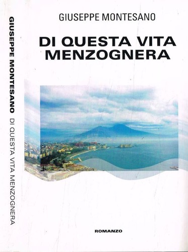 Questa vita menzognera - menzognera,