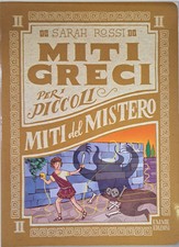 Miti del mistero. Miti greci per i piccoli (Vol. 2) Rossi, Sarah