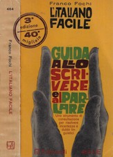 L'italiano facile. Guida allo scrivere e al parlare. Franco Fochi. 1965. IIIED.