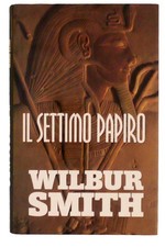Wilbur Smith Il settimo papiro