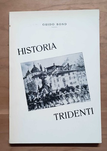 Historia tridenti allegre - historia, tridenti:allegre