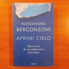 Aprimi cielo. Dieci anni di