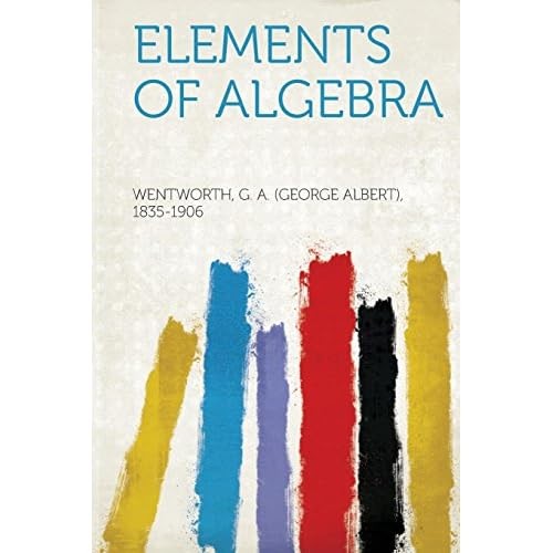 Elements algebra new not - of,