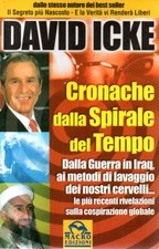 CRONACHE DALLA SPIRALE DEL TEMPO - David Icke - Terrorismo - Politica attualità