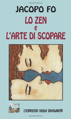 Zen arte di scopare - lo,