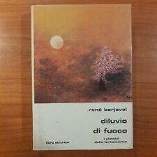 Diluvio di fuoco - René Barjavel - Classici Libra n.39 - 1979