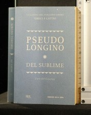 DEL SUBLIME. Pseudo Longino. Rizzoli.