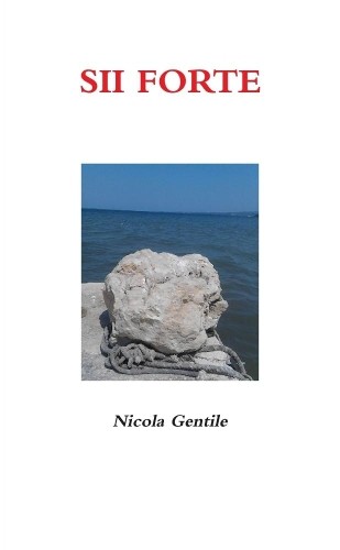 Nicola gentile sii forte - nicola,