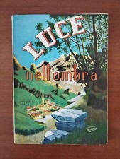 LUCE NELL'OMBRA P. FILIPPO EDIZIONI ECO 1952 P. GIOVANNI DELLO SPIRITO