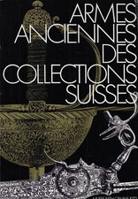Bosson, Clement..ARMES ANCIENNES DES COLLECTIONS SUISSES
