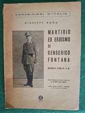 MARTIRIO ED EROISMO DI GENSERICO FONTANA ARMA CARABINIERI FOSSE ARDEATINE ROMA