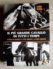 Il più grande cavallo di tutti i tempi Nearco Ferri Odoya 2021 ippica equitazion